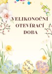 VELIKONOČNÍ OTEVÍRACÍ DOBA